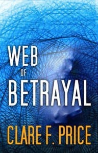 Web of Betrayal by Clare Price
